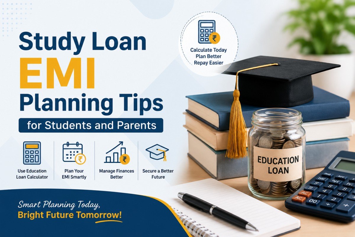 Study Loan EMI Planning Tips for Students and Parents
