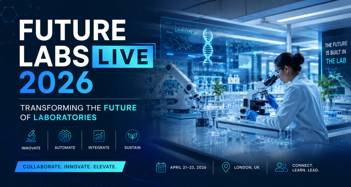 Future Labs Live 2026: Transforming the Future of Laboratories