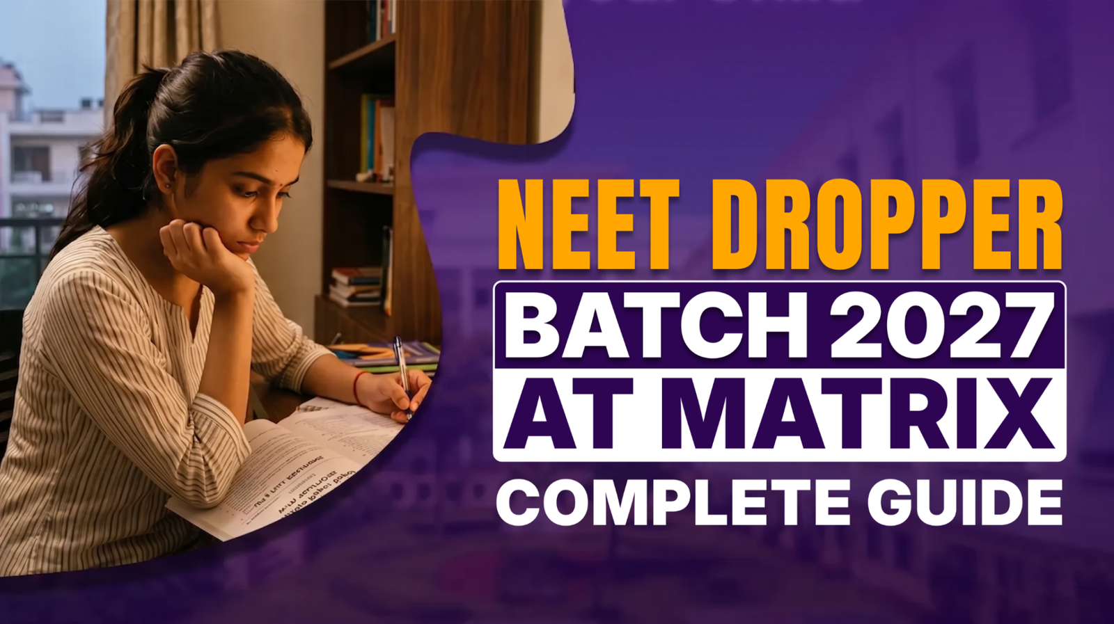 NEET Dropper Batch 2027 at Matrix: Complete Guide